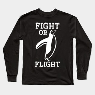 Fight or Flight Funny Penguin Fight Or Flight Meme Long Sleeve T-Shirt